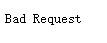 Bad Request